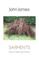 Sarments: New and Selected Poems: New and Selected Poems