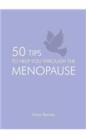 50 Tips to Help you Through the Menopause