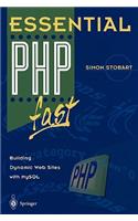 Essential PHP Fast: Building Dynamic Web Sites with MySQL