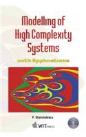Modelling of High Complexity Systems with Applications: Applications in Solving Environmental Problems