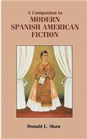 A Companion to Modern Spanish American Fiction