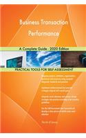 Business Transaction Performance A Complete Guide - 2020 Edition