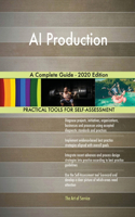 AI Production A Complete Guide - 2020 Edition