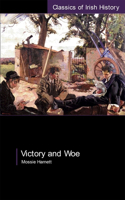 Victory and Woe: The West Limerick Brigade in the War of Independence