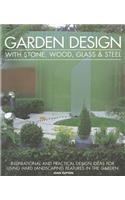 Garden Design With Stone, Wood, Glass & Steel