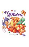 Mess Monsters: (Books for Life S.)