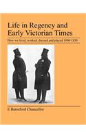 Life in Regency and Early Victorian Times