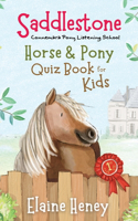 Saddlestone Horse & Pony Quiz Book for Kids