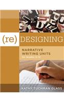 (Re)Designing Narrative Writing Units for Grades 5-12