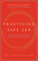 Practicing Safe Zen