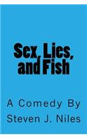 Sex, Lies, and Fish
