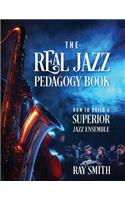 Real Jazz Pedagogy Book