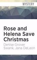Rose and Helena Save Christmas