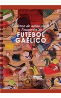Caderno de notas para o Treinador de Futebol Gaelico