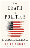 Death of Politics Lib/E