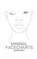 Minimal Facechart Gaia Edition