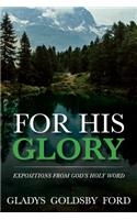 For His Glory