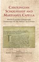 Carolingian Scholarship and Martianus Capella