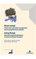 Mission Ecologie/Auftrag OEkologie