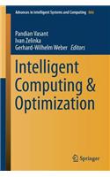 Intelligent Computing & Optimization