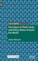 Future of Think Tanks and Policy Advice Around the World