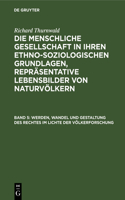 Werden, Wandel Und Gestaltung Des Rechtes Im Lichte Der Völkerforschung