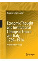 Economic Thought and Institutional Change in France and Italy, 1789–1914