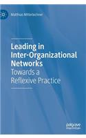 Leading in Inter-Organizational Networks