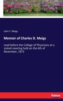 Memoir of Charles D. Meigs