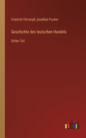 Geschichte des teutschen Handels