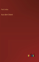 Aus dem Orient