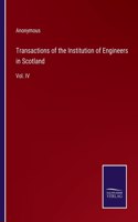 Transactions of the Institution of Engineers in Scotland: Vol. IV