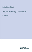 Court of Chancery; A satirical poem