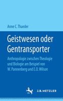 Geistwesen oder Gentransporter
