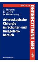 Arthroskopische Chirurgie Im Schulter- Und Kniegelenkbereich