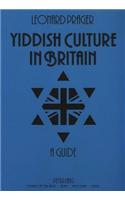 Yiddish Culture in Britain: A Guide