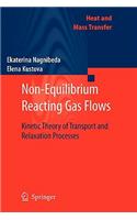 Non-Equilibrium Reacting Gas Flows