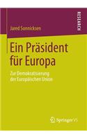 Ein Präsident Für Europa