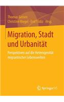 Migration, Stadt Und Urbanität