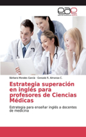 Estrategia superación en inglés para profesores de Ciencias Médicas