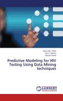 Predictive Modeling for HIV Testing Using Data Mining techniques