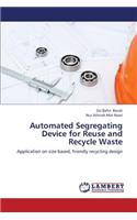 Automated Segregating Device for Reuse and Recycle Waste