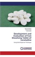 Development and Evaluation of Fast Dissolving Tablet of Loratadine