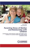 Parenting Stress of Mother and Relationship with Children