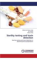 Sterility testing and toxin detection
