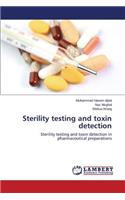 Sterility testing and toxin detection