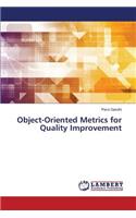 Object-Oriented Metrics for Quality Improvement