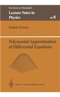 Polynomial Approximation of Differential Equations
