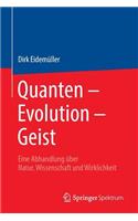 Quanten - Evolution - Geist