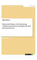 Behavioral Finance. Die Bedeutung verhaltensorientierter Strategien für den privaten Investor